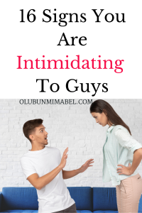 Signs You Are Intimidating to Guys