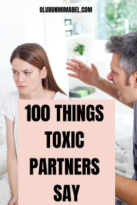 things toxic partners say