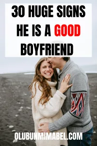 Signs He is a Good Boyfriend