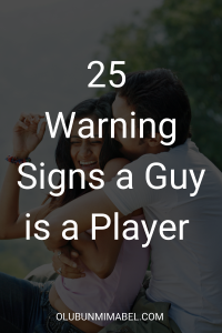 warning signs he is a player
