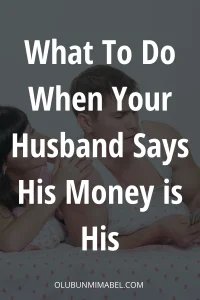 my husband says my money is his