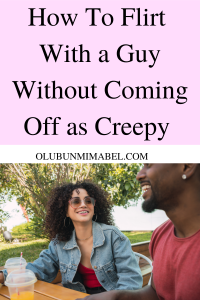 how to flirt with a guy in person