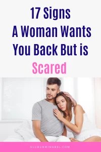 Signs She Wants You Back But is Scared