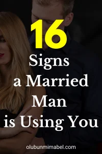 Signs a Married Man is Using You