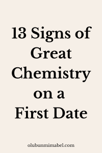 Signs of Chemistry on First Date