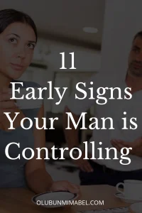 Early Signs Of A Controlling Man