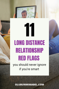 Long Distance Relationship Red Flags