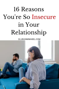 Why Am I So Insecure in My Relationship?