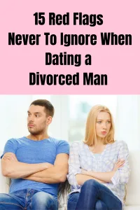 Dating a Divorced Man Red Flags