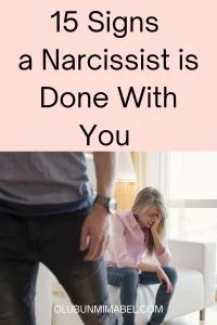Signs a Narcissist is Done With You