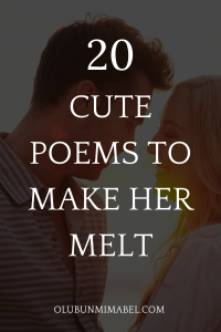 Poems To Make Her Melt