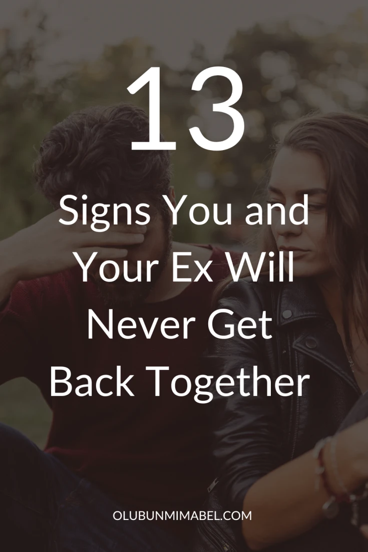 Signs You Will Never Get Back Together