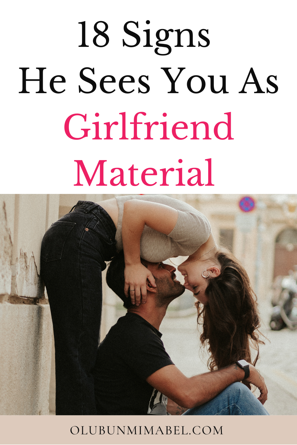 Signs He Sees You As Girlfriend Material