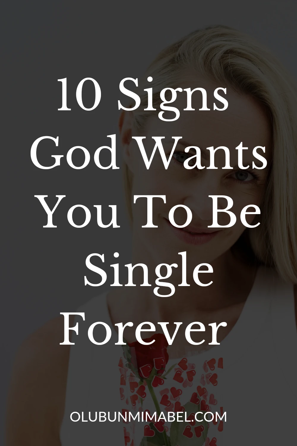 Signs God Wants You To Be Single Forever