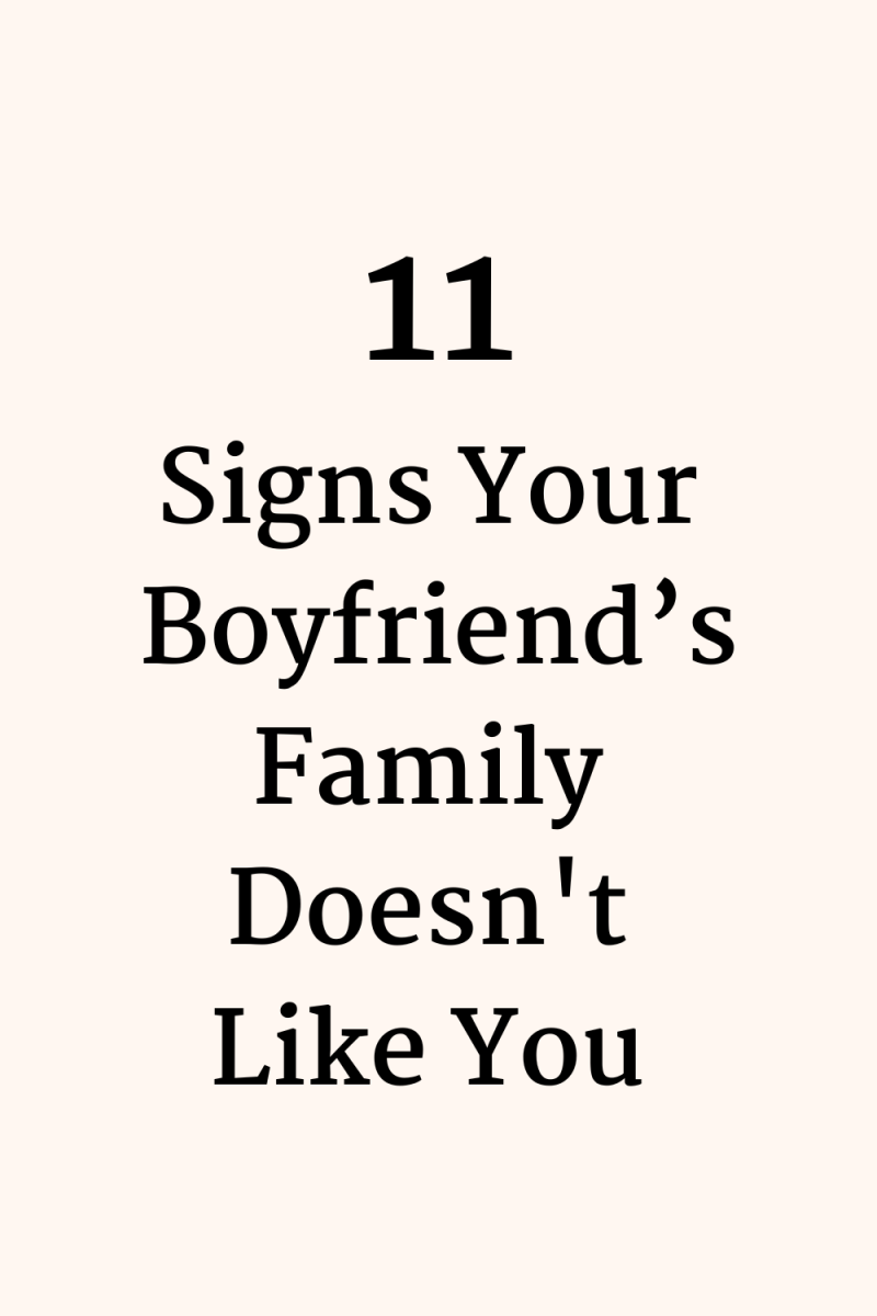 11 Signs Your Boyfriend's Family Doesn't Like You & What To Do