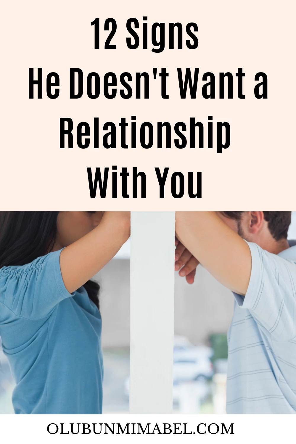 Signs He Doesn't Want A Relationship With You