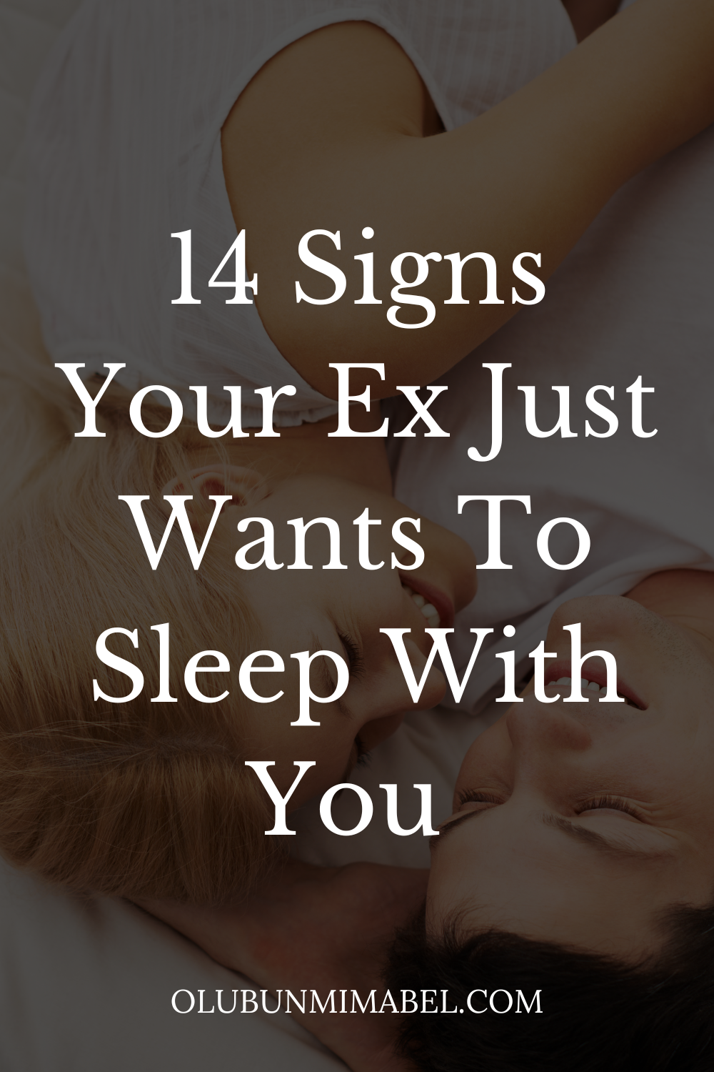  Signs Your Ex Just Wants To Sleep With You