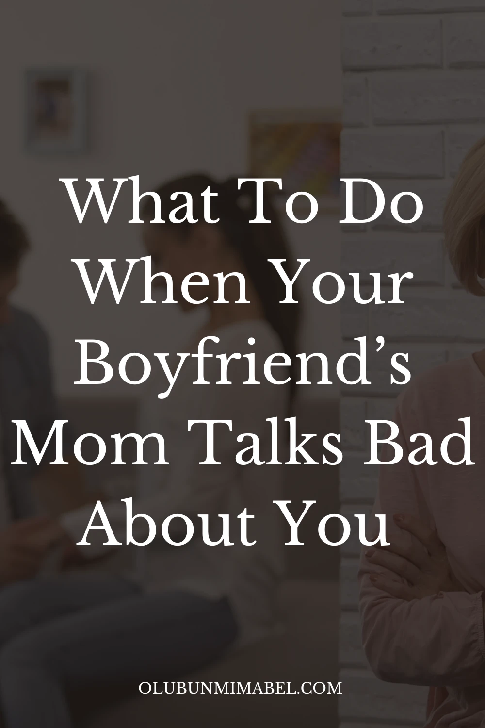 My Boyfriend's Mom Talks Bad About Me