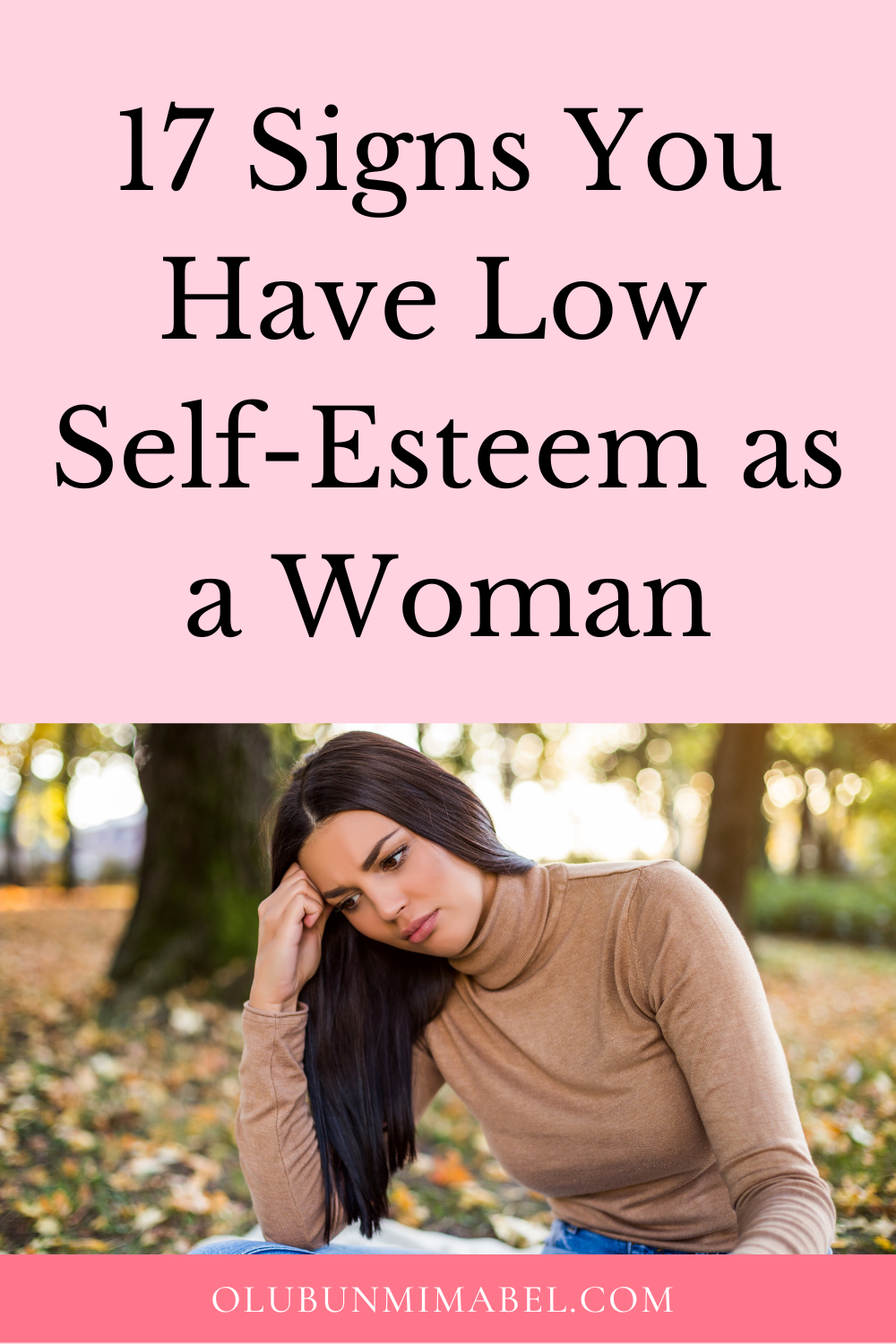 Signs of Low Self-Esteem in a Woman