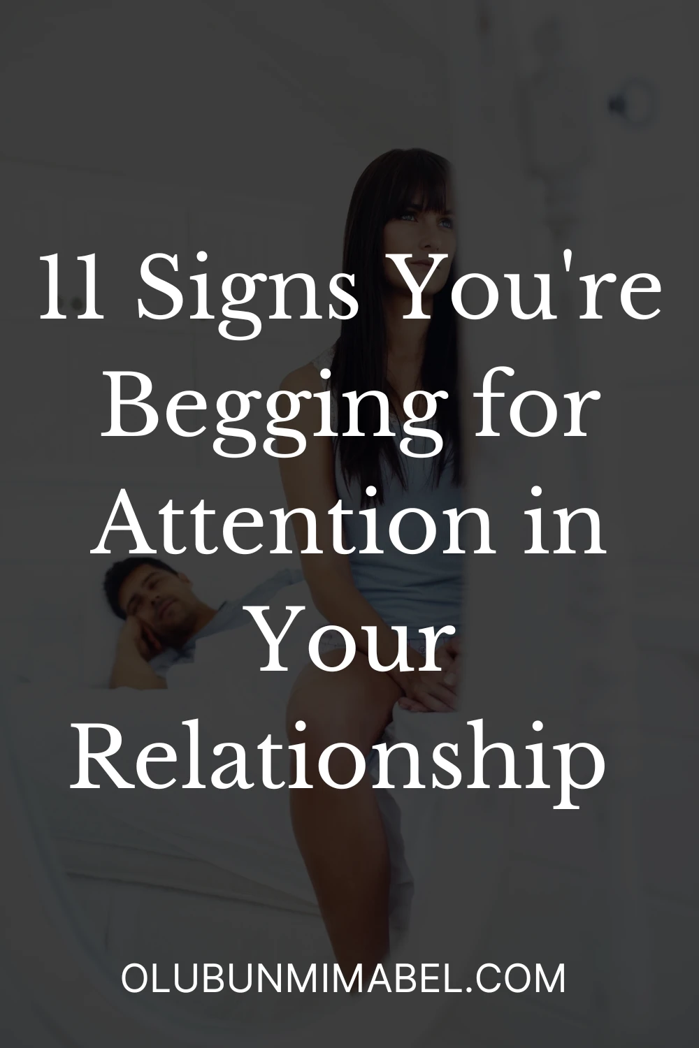 Signs You Are Begging For Attention