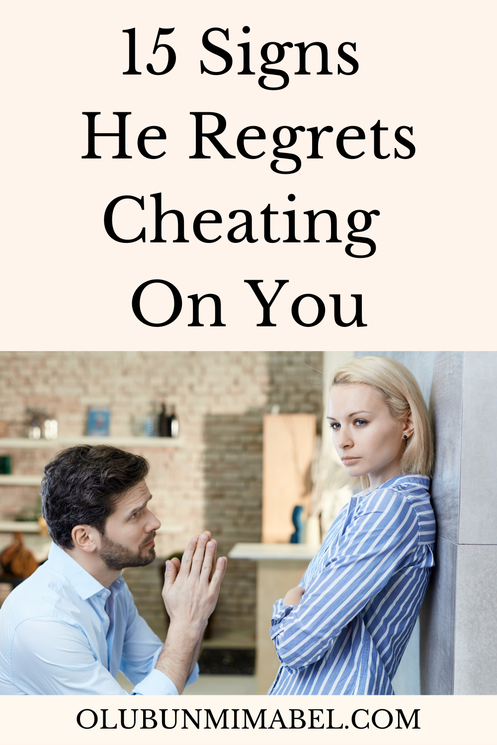 Signs He Regrets Cheating