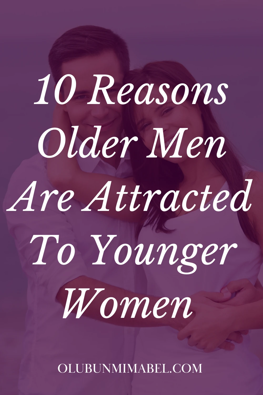 What Attracts An Older Man To a Younger Woman?