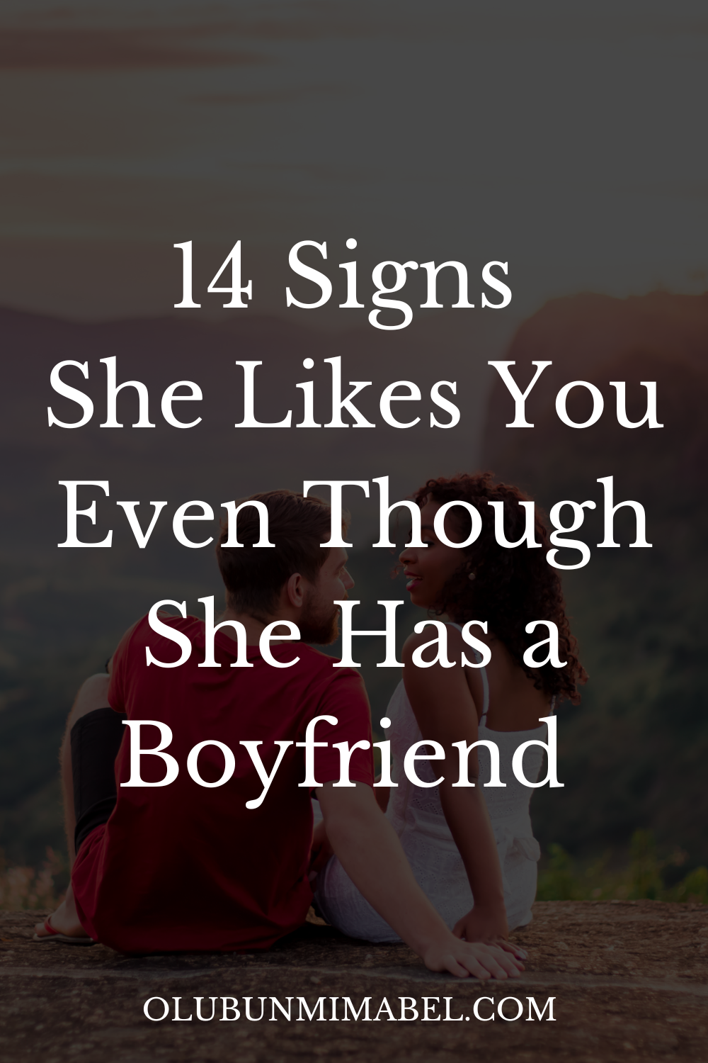 Signs She Has a Boyfriend But Likes You