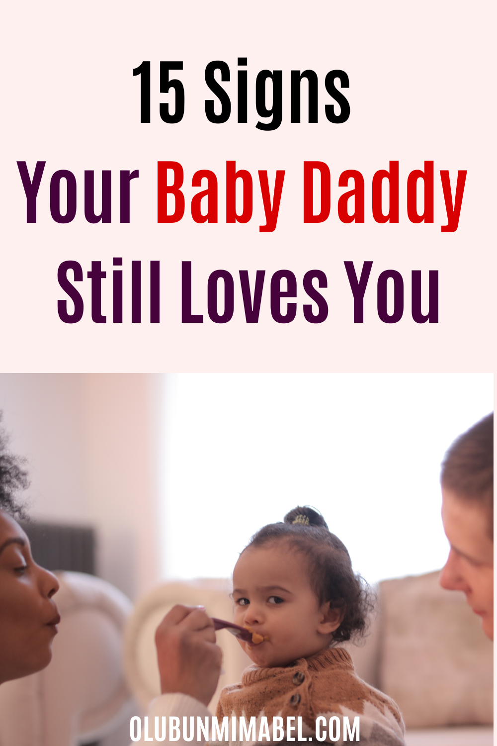 Signs Your Baby Daddy Still Loves You