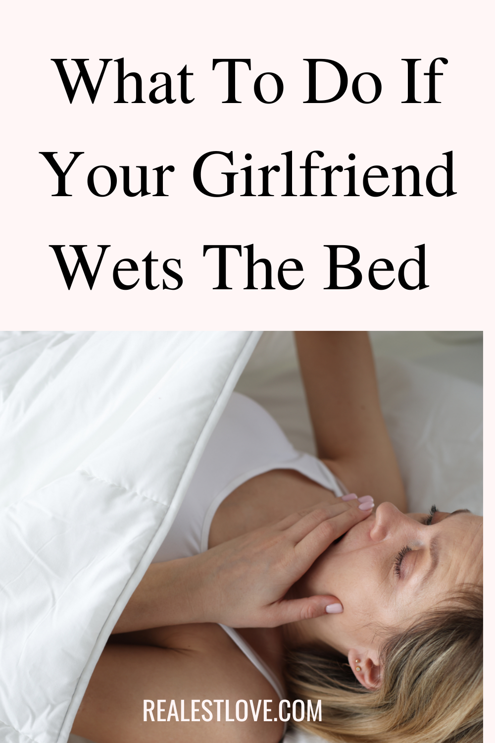Your Girlfriend Wets The Bed