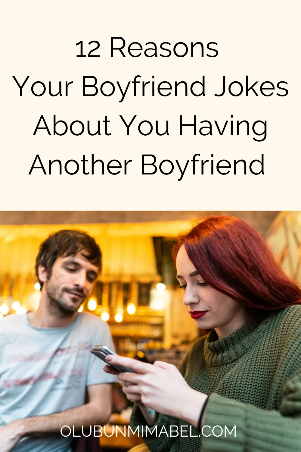 Why Does My Boyfriend Joke About Me Having Another Boyfriend?