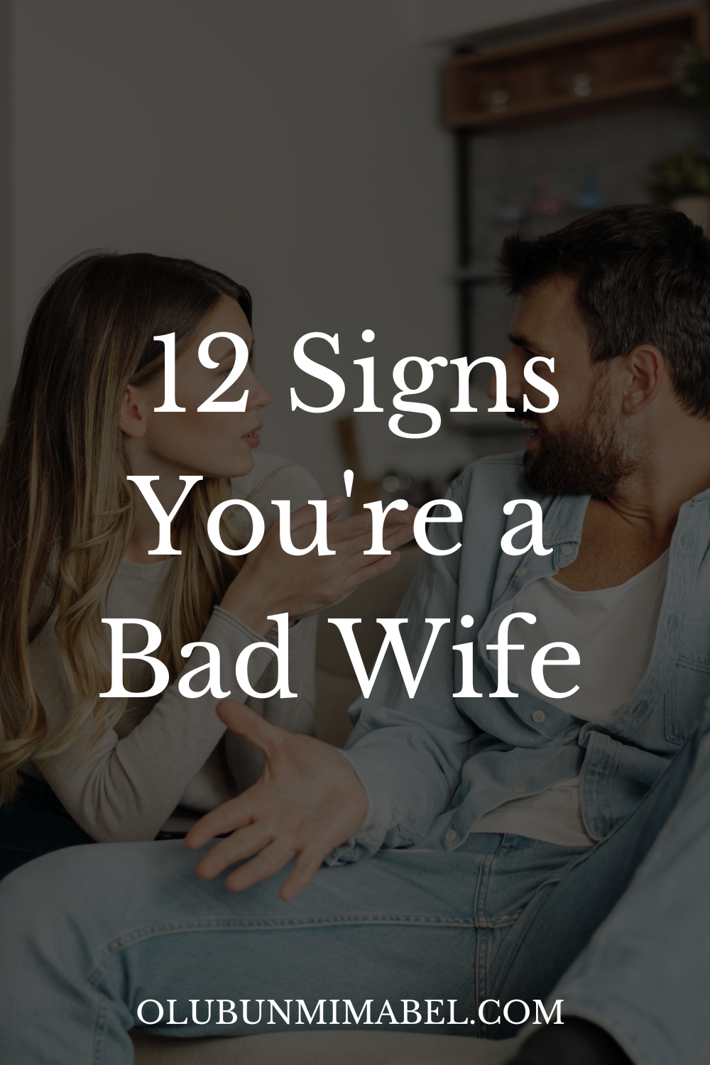 Signs You Are a Bad Wife