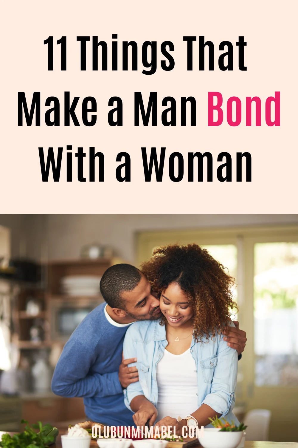 What Causes a Man To Bond With a Woman