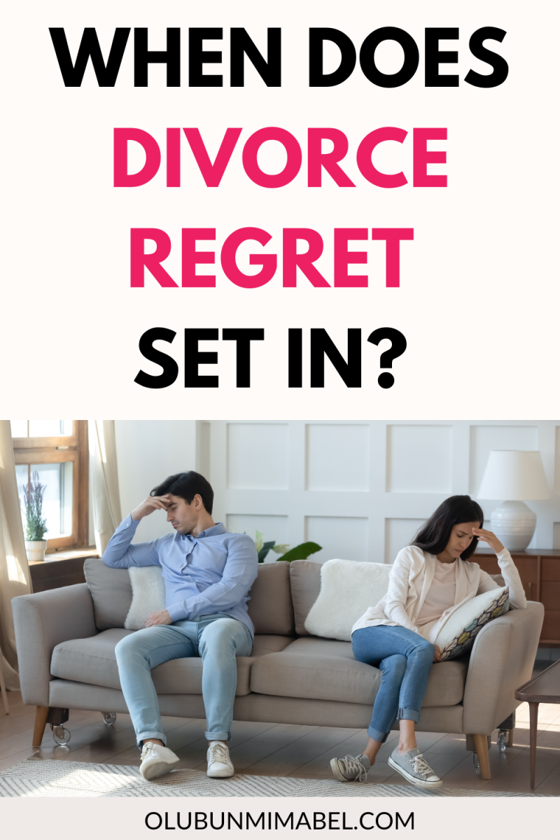 When Does Divorce Regret Set In? When Do You Realize You Messed Up? - Olubunmi Mabel(03)