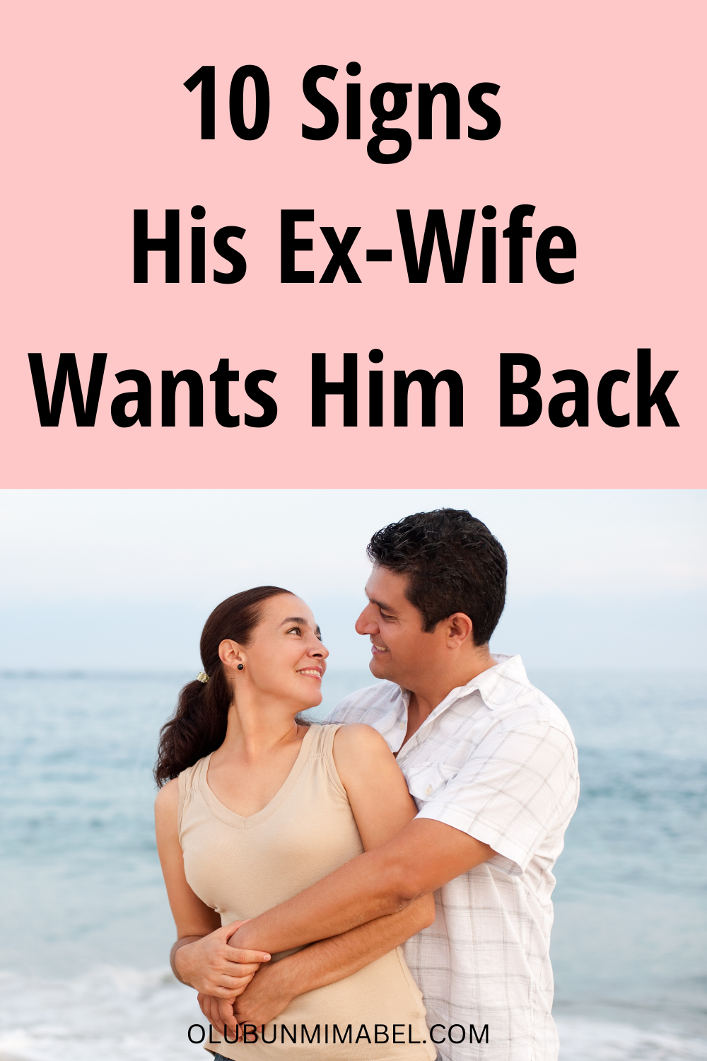  Signs His Ex-Wife Wants Him Back