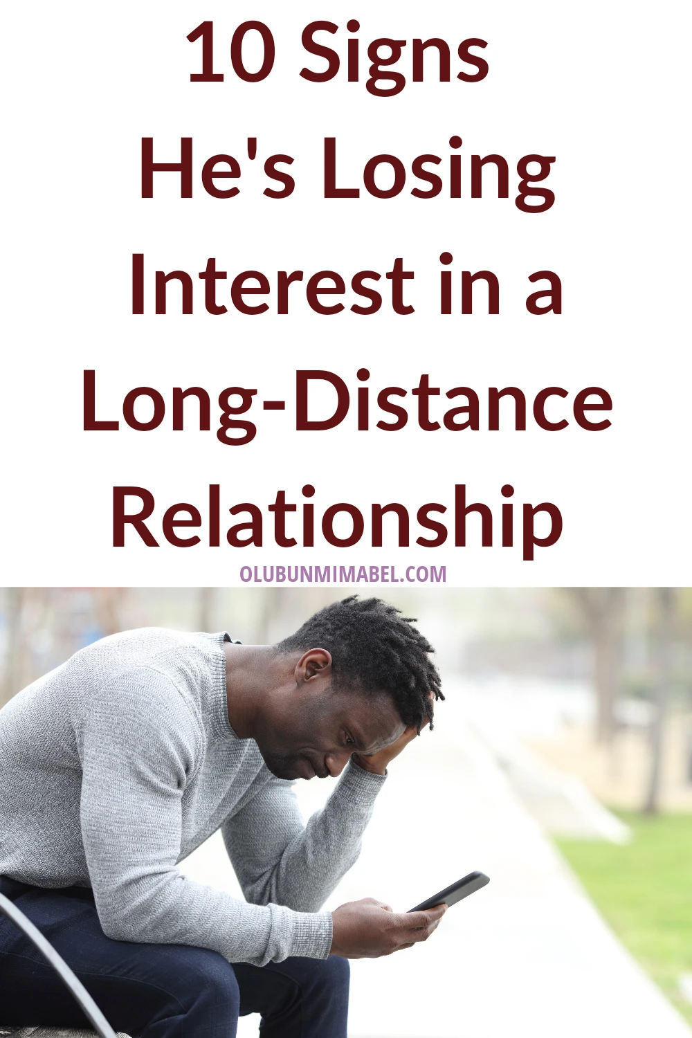 Signs He is Losing Interest in a Long Distance Relationship