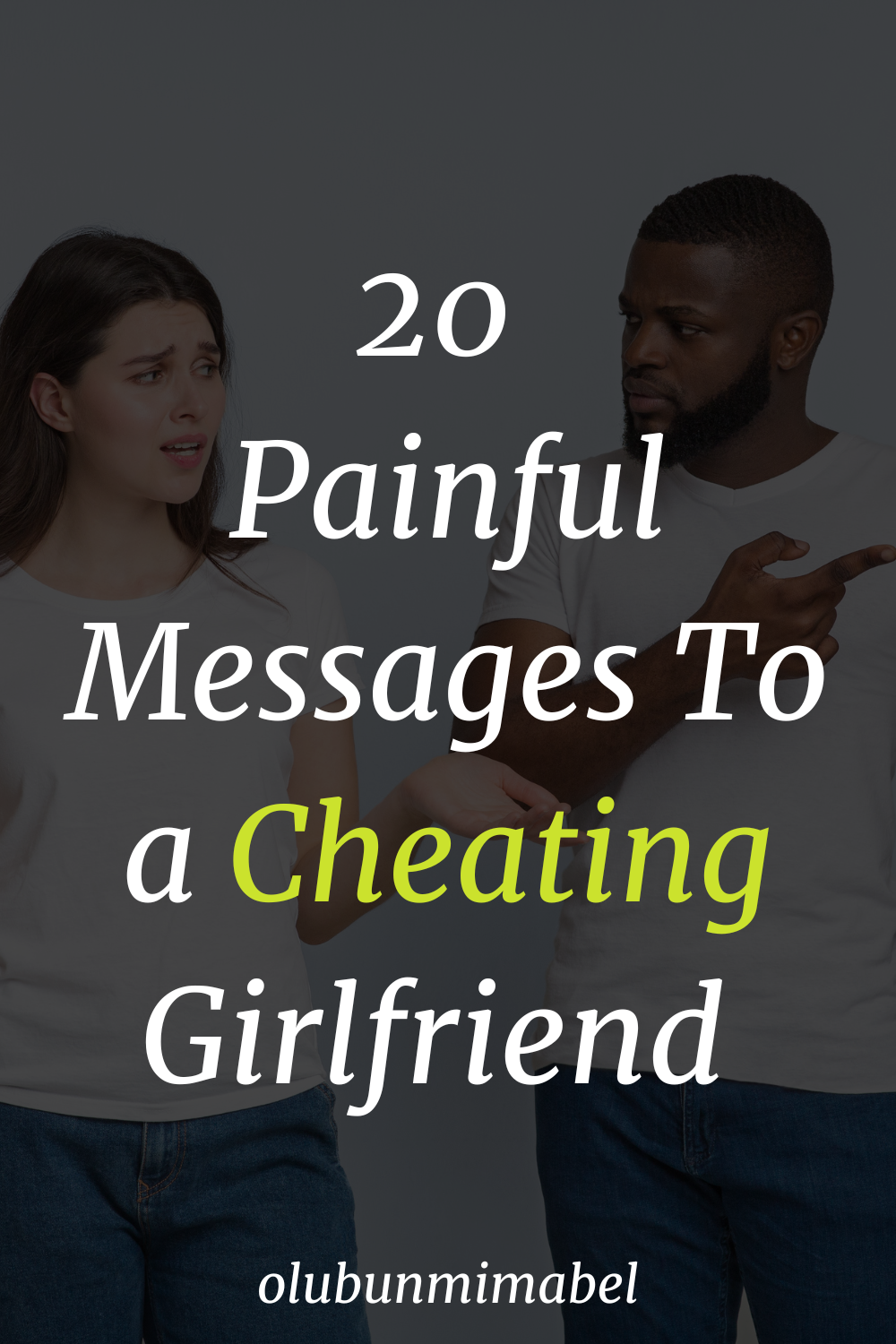 Painful Messages To a Cheating Girlfriend
