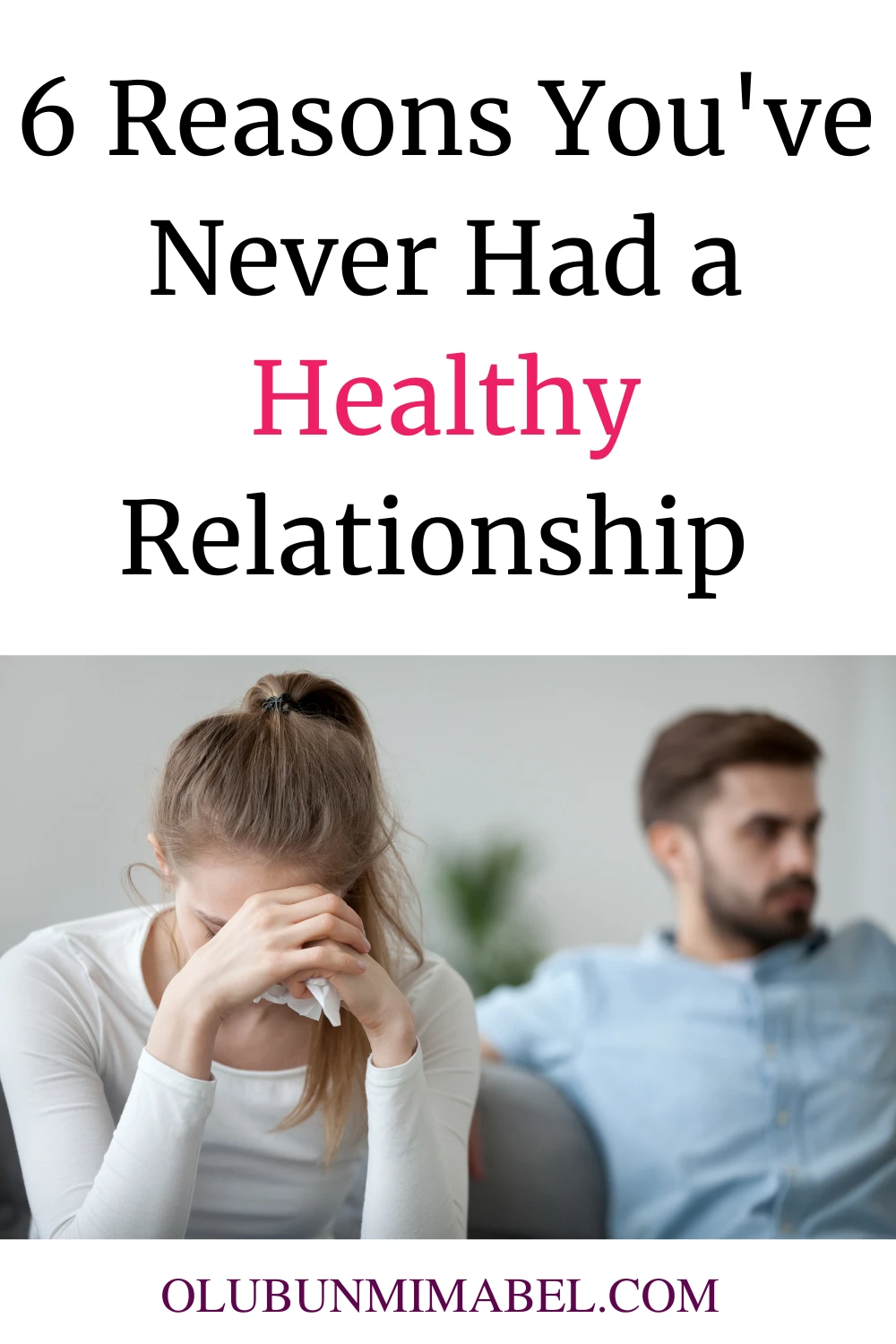 I've Never Had a Healthy Relationship