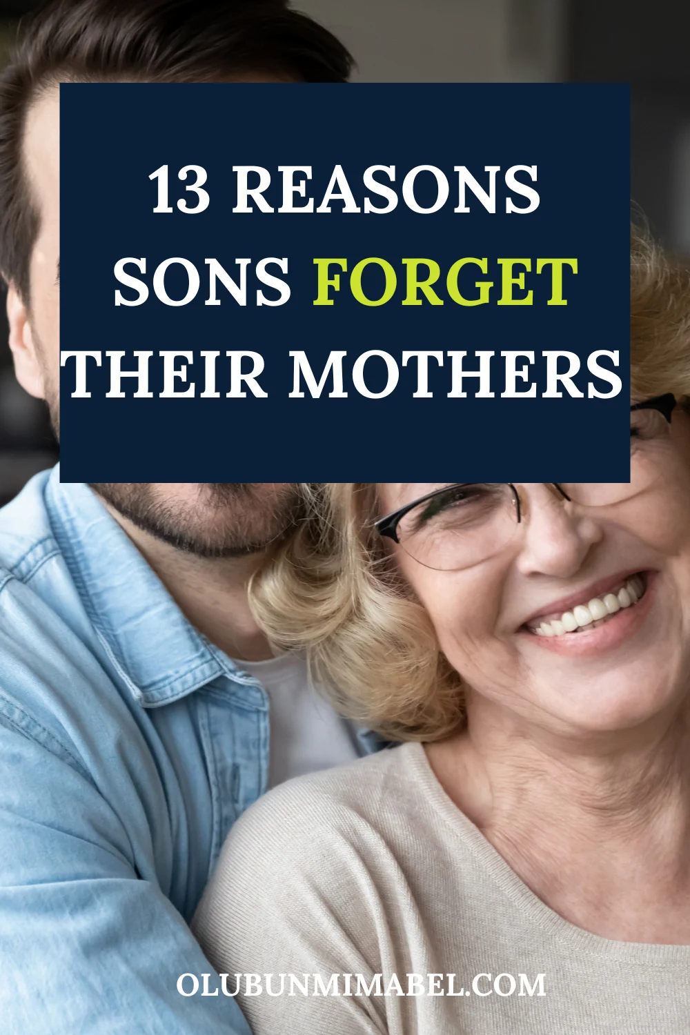 Why Do Sons Forget Their Mothers? 
