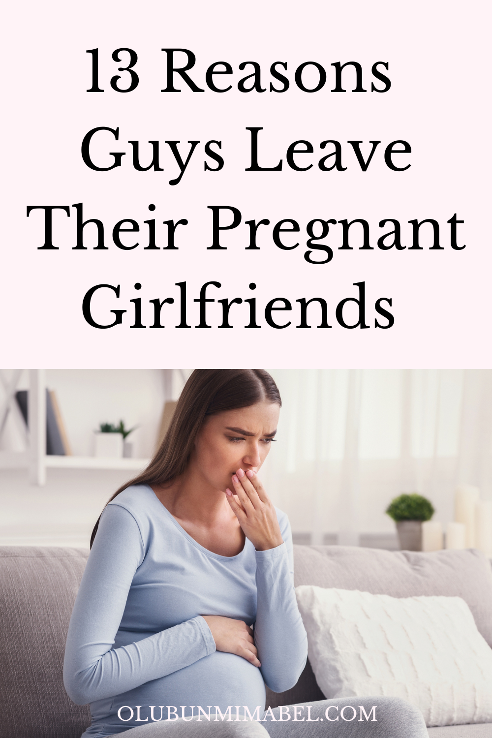 Why Do Guys Leave When You're Pregnant?