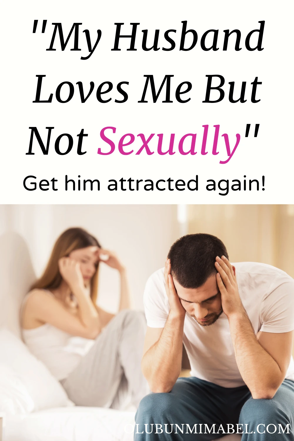 My Husband Loves Me But Not Sexually