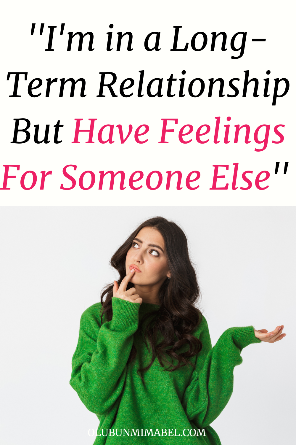 In A Long Term Relationship But Have Feelings For Someone Else