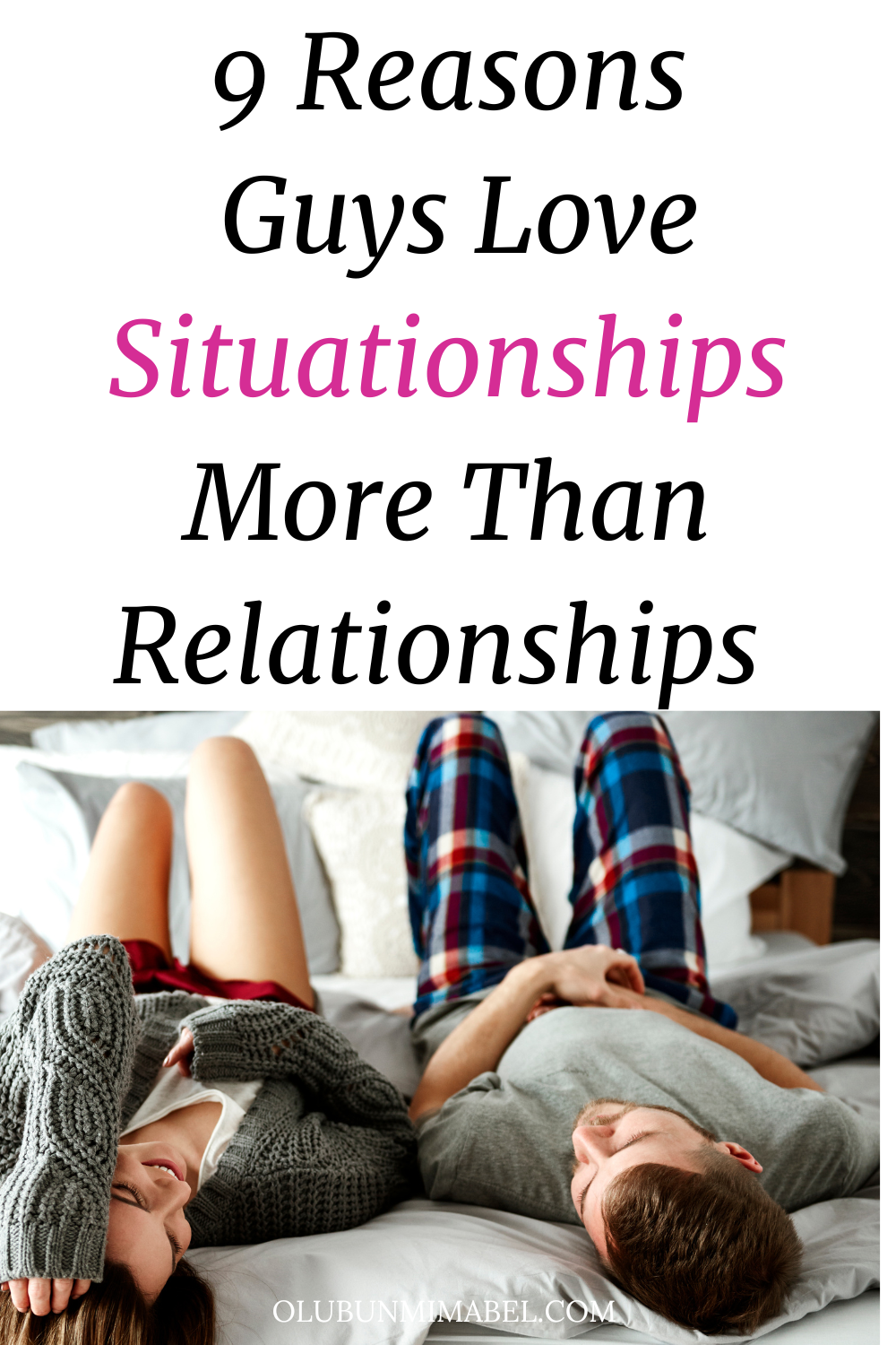 Why Do Guys Like Situationships?