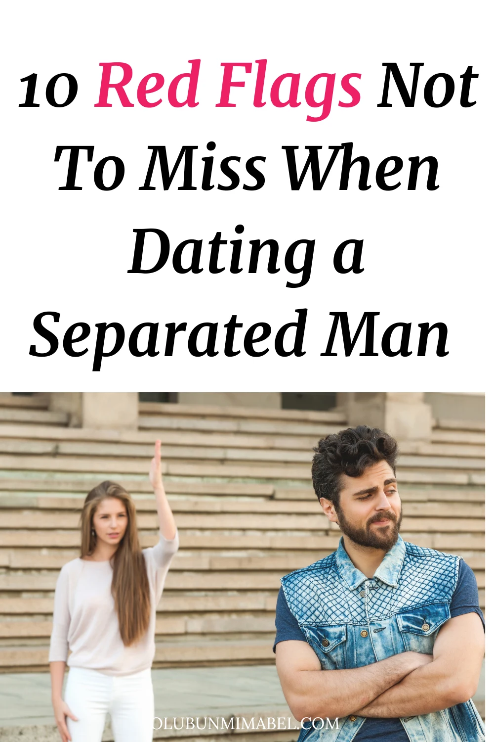 Dating a Separated Man Red Flags