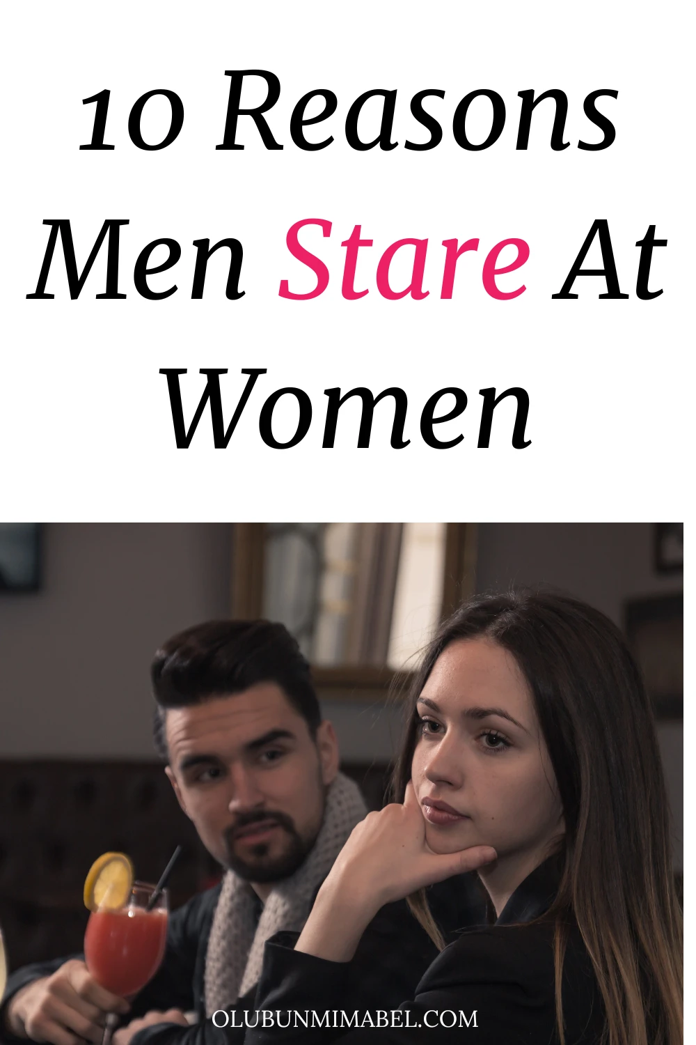 Why Do Men Stare At Women? 