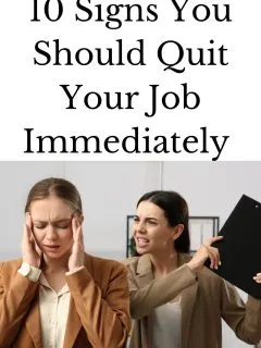 Signs You Should Quit Your Job Immediately