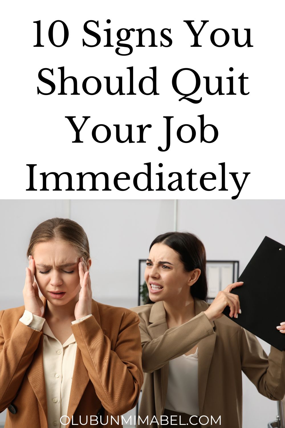 10 Signs You Should Quit Your Job Immediately Olubunmi Mabel 2219