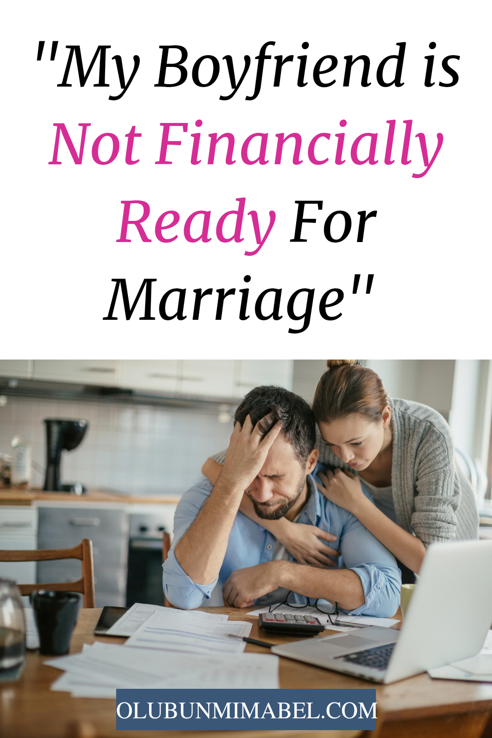 My Boyfriend Is Not Financially Ready For Marriage