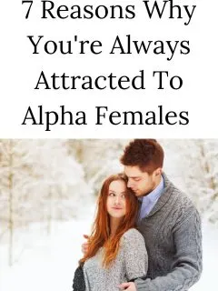 Why Am I Attracted To Alpha Females