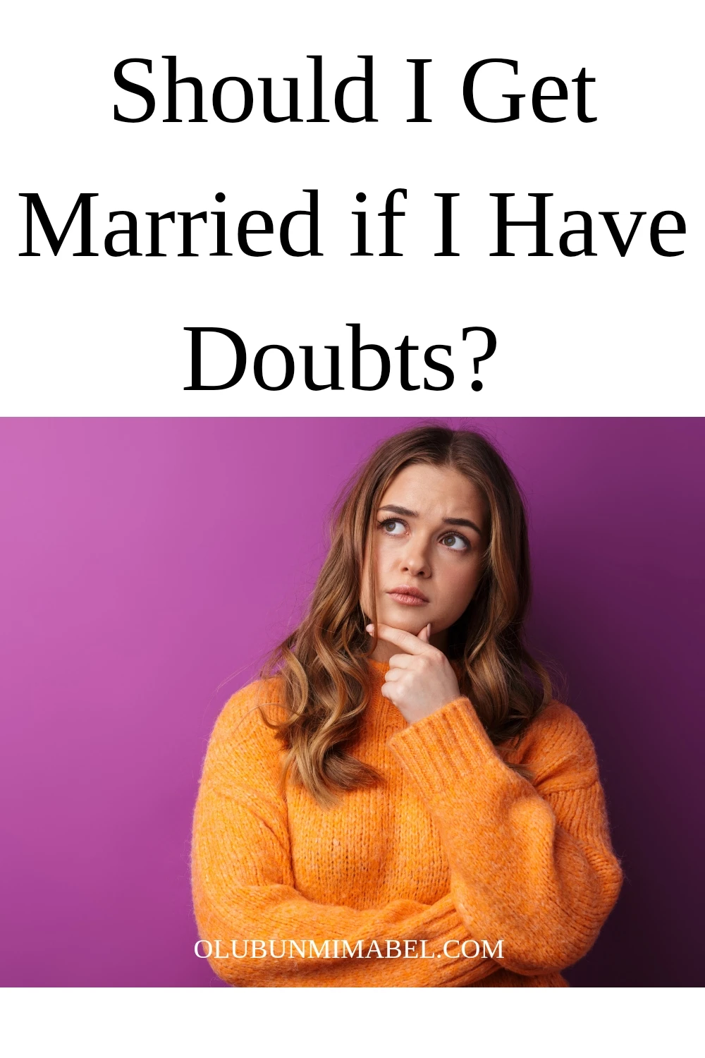 Should I Get Married If I Have Doubts