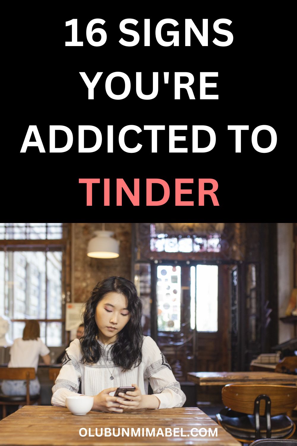 Tinder Addiction is Real! 16 Signs You Are Addicted To Tinder